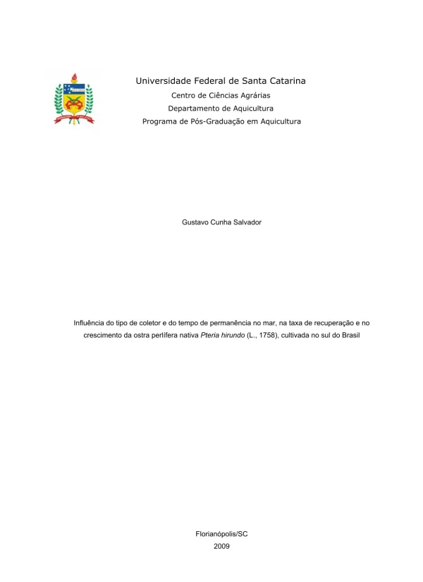 Influência do tipo de coletor e do tempo de permanência no mar, na taxa de recuperação e no crescimento da ostra perlífera nativa Pteria hirundo (L., 1758), cultivada no sul do Brasil