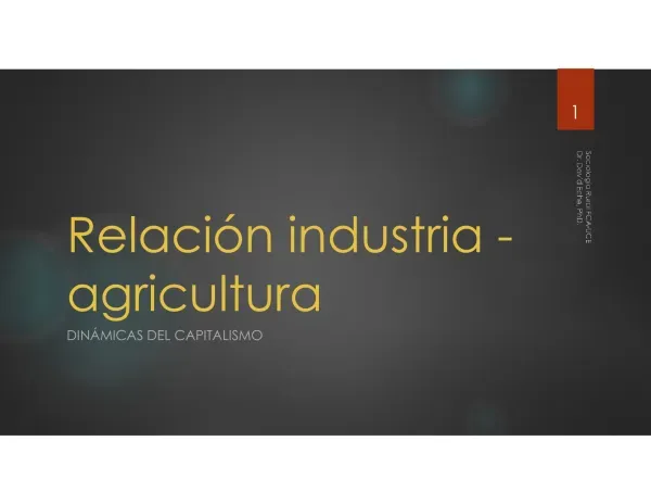 Dinámicas del capitalismo: Industria, sociedad y poder