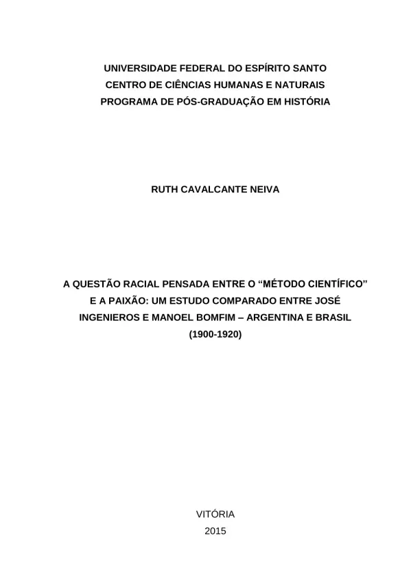 A Questão Racial Pensada entre o 'Método Científico' e a Paixão: Um Estudo Comparado entre José Ingenieros e Manoel Bomfim – Argentina e Brasil (1900-1920)