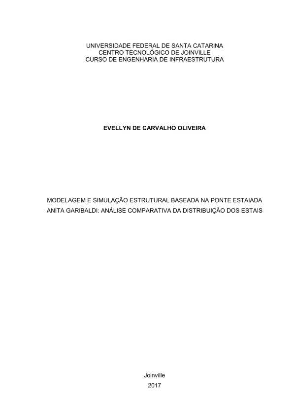 Modelagem e Simulação Estrutural Baseada na Ponte Estaiada Anita Garibaldi: Análise Comparativa da Distribuição dos Estais