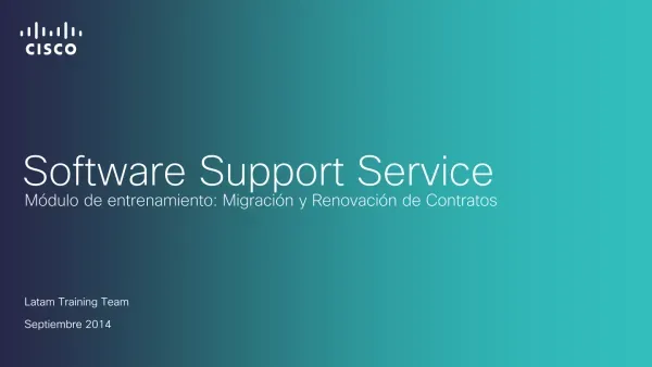 Módulo de Entrenamiento: Migración y Renovación de Contratos para Cisco Software Support Service
