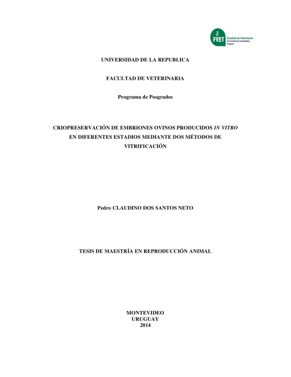 Crioconservação de Embriões Ovinos Produzidos In Vitro em Diferentes Estádios Mediante Dois Métodos de Vitrificação