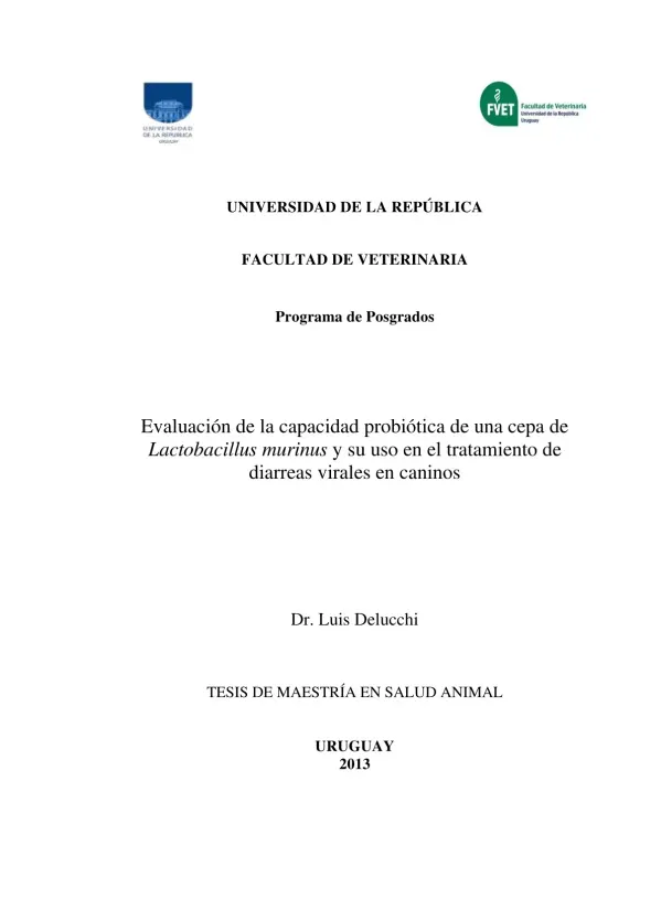 Evaluación de la capacidad probiótica de una cepa de Lactobacillus murinus y su uso en el tratamiento de diarreas virales en caninos