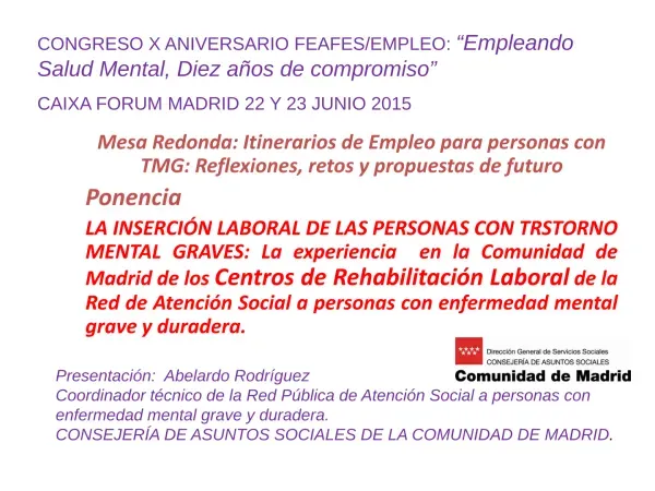 La Inserción Laboral de las Personas con Trastorno Mental Grave: Experiencia en la Comunidad de Madrid