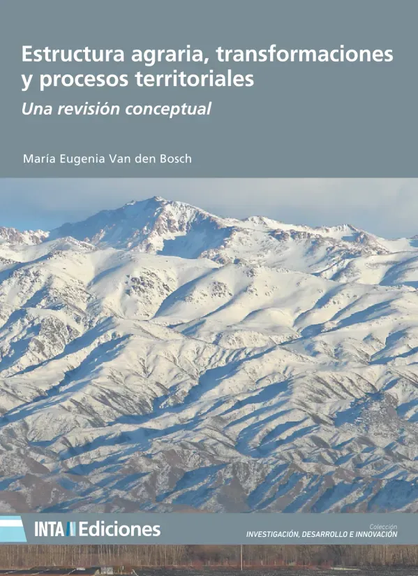 Estructura agraria, transformaciones y procesos territoriales : una revisión conceptual