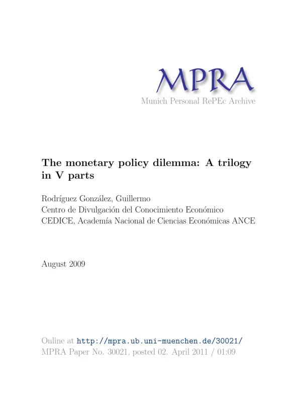 The monetary policy dilemma: A trilogy in V parts