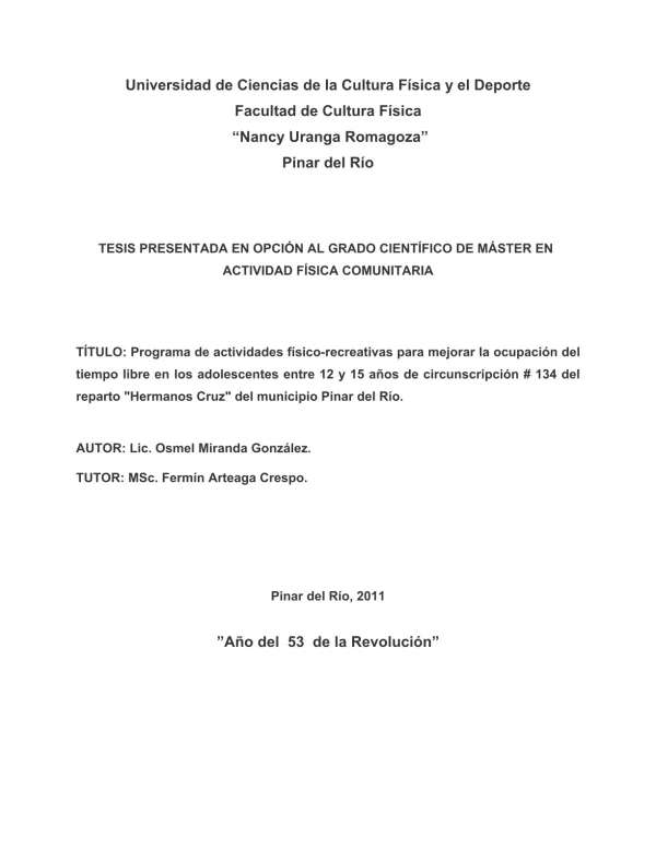 Programa de actividades físico-recreativas para mejorar la ocupación del tiempo libre en los adolescentes entre 12 y 15 años de Circunscripción no.134 del Reparto Hermanos Cruz del municipio Pinar del Río