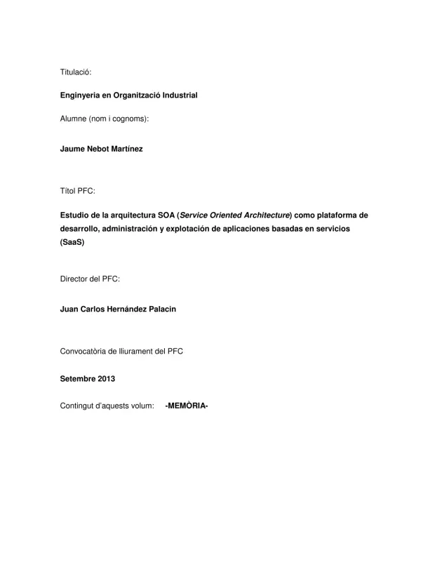 Estudio de la arquitectura SOA (Service Oriented Architecture) como plataforma de desarrollo, administración y explotación de aplicaciones basadas en servicios (SaaS)