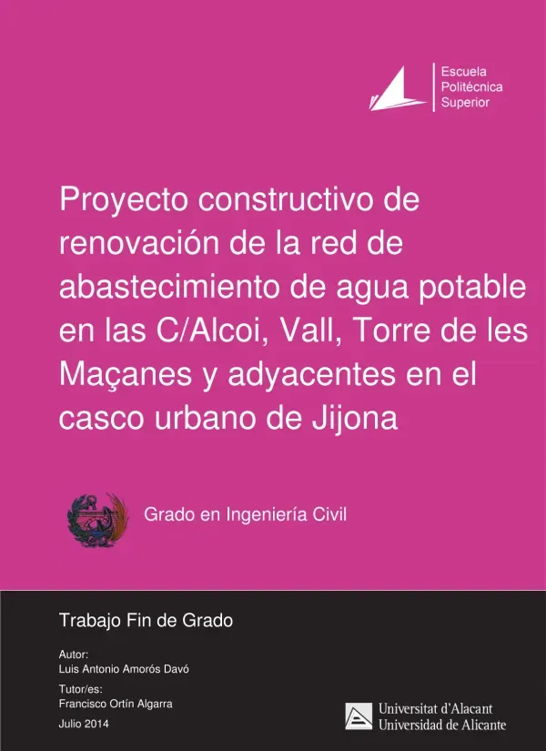 Proyecto constructivo de renovación de la red de abastecimiento de agua potable en las C/Alcoi, Vall, Torre de les Maçanes y adyacentes en el casco urbano de Jijona