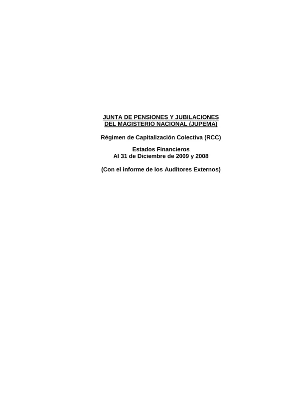 JUNTA DE PENSIONES Y JUBILACIONES DEL MAGISTERIO NACIONAL (JUPEMA) Régimen de Capitalización Colectiva (RCC)