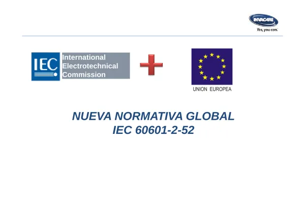 International Electrotechnical Commission NUEVA NORMATIVA GLOBAL IEC
