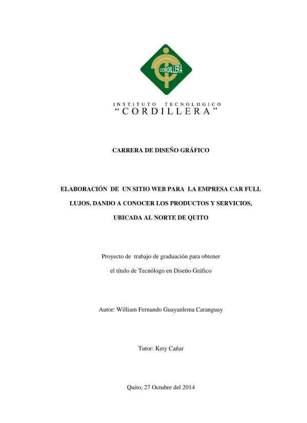 CARRERA DE DISEÑO GRÁFICO ELABORACIÓN DE UN SITIO WEB PARA LA EMPRESA CAR FULL LUJOS, DANDO A CONOCER LOS PRODUCTOS Y SERVICIOS,