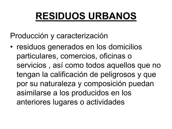 Producción. Los residuos urbanos suponen el 8 % del total de los residuos generados en Europa