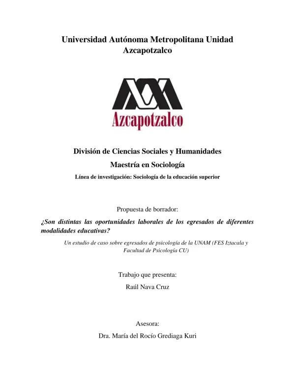 ¿Son distintas las oportunidades laborales de los egresados de diferentes modalidades educativas?: un estudio de caso sobre egresados de psicología de la UNAM (FES Iztacala y Facultad de Psicología CU)