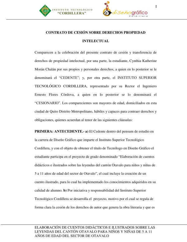 CONTRATO DE CESIÓN SOBRE DERECHOS PROPIEDAD INTELECTUAL. derechos de propiedad intelectual, por una parte, la estudiante, Cynthia Katherine