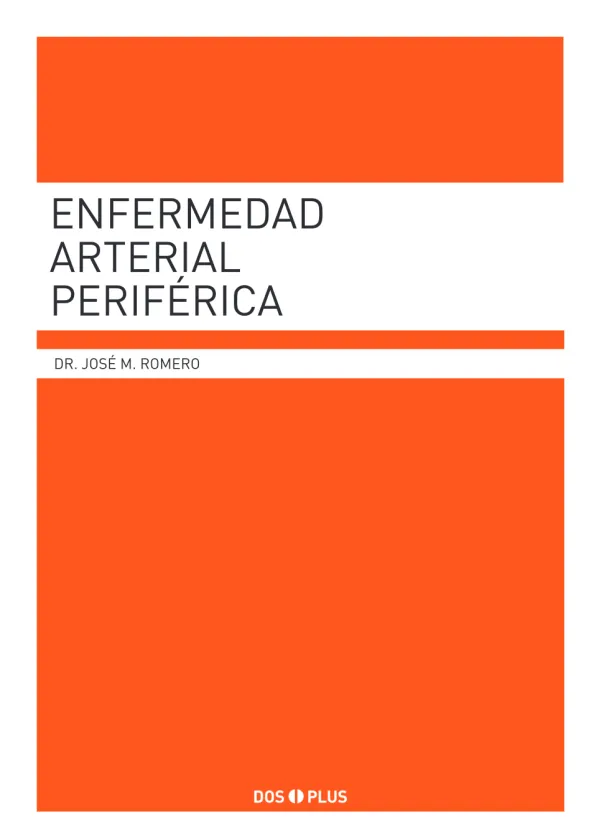 ENFERMEDAD ARTERIAL PERIFÉRICA DR. JOSÉ M. ROMERO