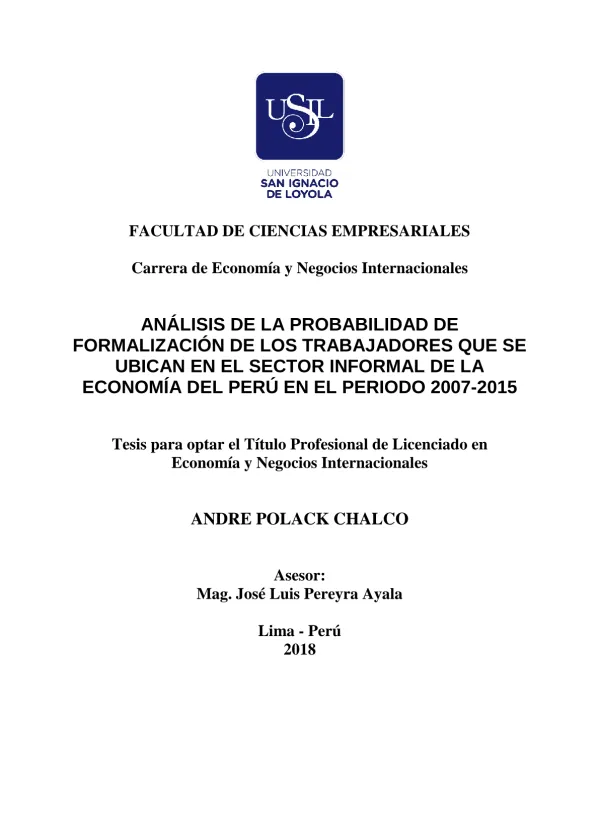 Análisis de la probabilidad de formalización de los trabajadores que se ubican en el sector informal de la economía del Perú en el periodo 2007 2015
