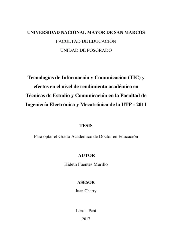 Tecnologías de Información y Comunicación (TIC) y efectos en el nivel de rendimiento académico en Técnicas de Estudio y Comunicación en la Facultad de Ingeniería Electrónica y Mecatrónica de la UTP - 2011