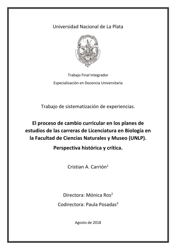 El proceso de cambio curricular en los planes de estudios de las carreras de Licenciatura en Biología en la Facultad de Ciencias Naturales y Museo (UNLP) : Perspectiva histórica y crítica