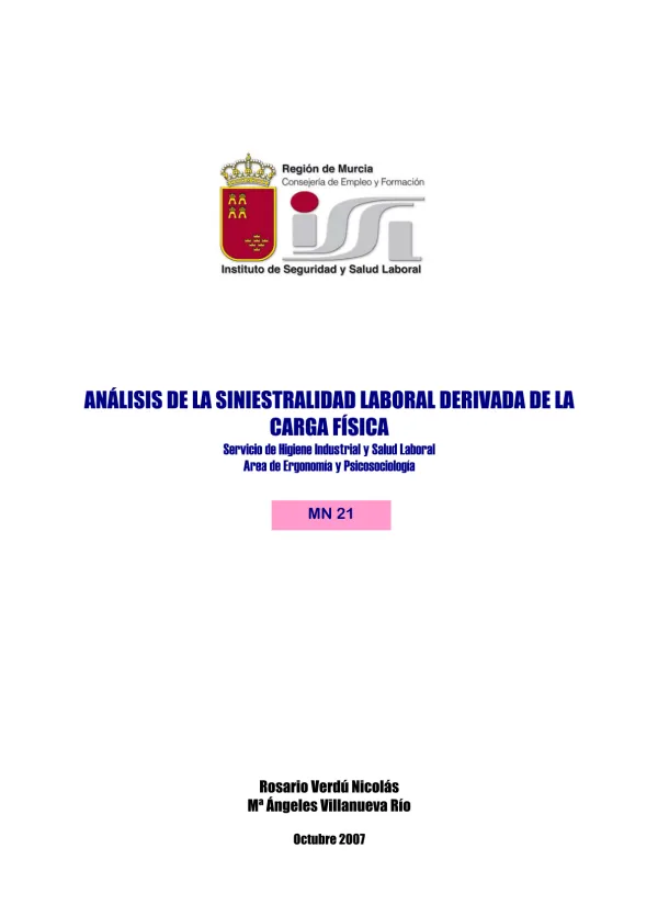ANÁLISIS DE LA SINIESTRALIDAD LABORAL DERIVADA DE LA CARGA FÍSICA Servicio de Higiene Industrial y Salud Laboral Area de Ergonomía y Psicosociología